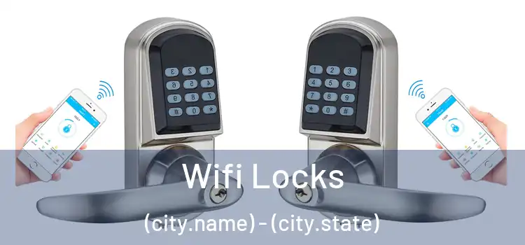  Wifi Locks (city.name) - (city.state)